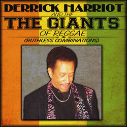 Cover of Derrick Harriott & The Giants of Reggae (Ruthless Combinations)