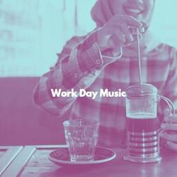 Cover of Work Day Music