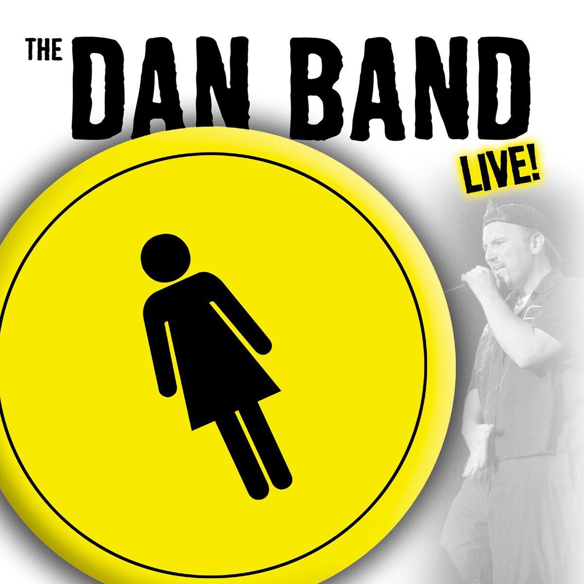 Album cover of The Dan Band Live!
