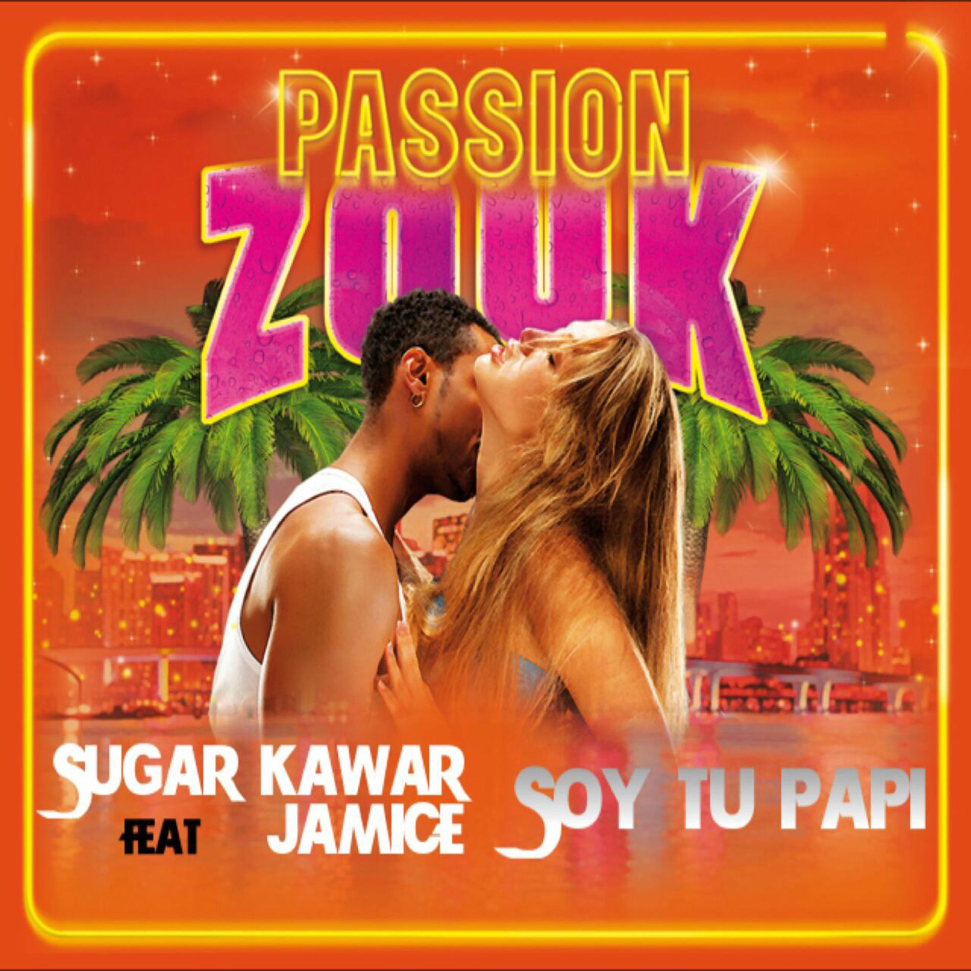 Album cover of Soy Tu Papi (Passion Zouk)