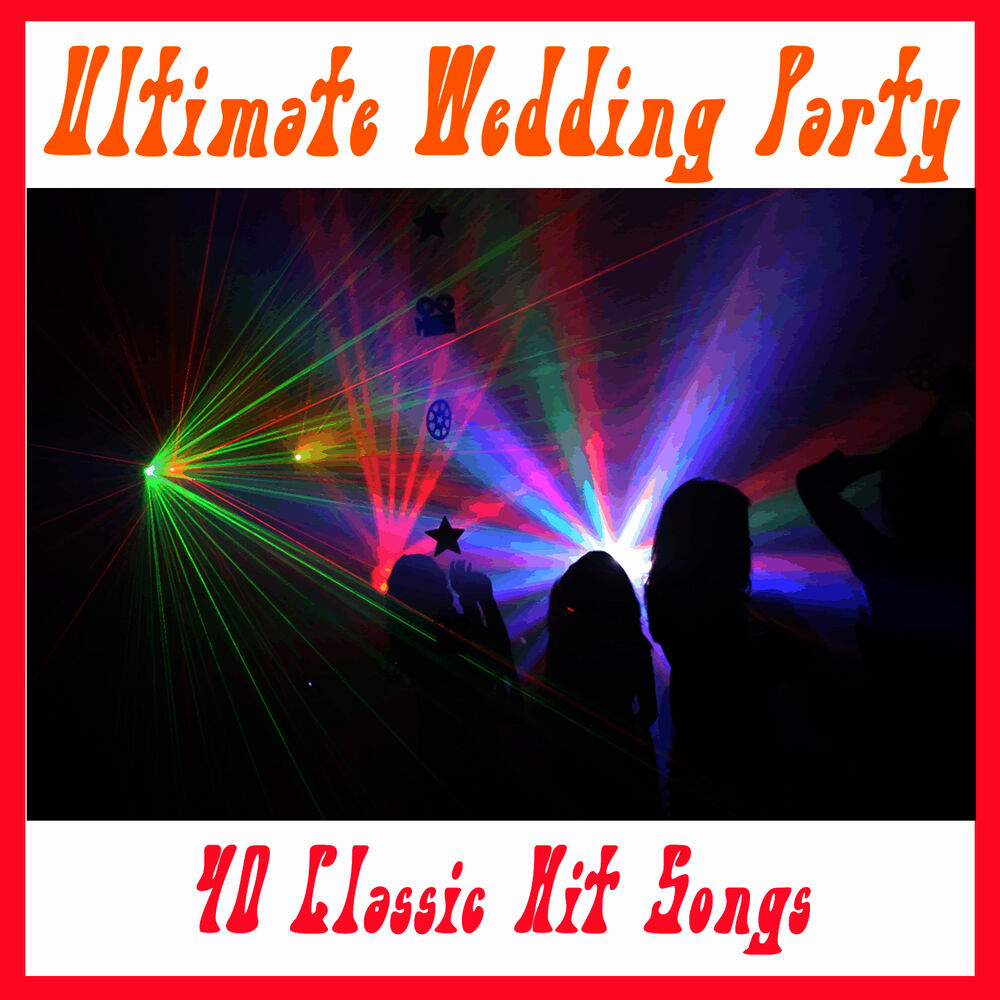 Picture of Ultimate Wedding Party: 40 Classic Hit Songs