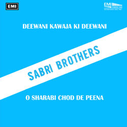 Cover of Deewani Kawaja Ki Deewani - O Sharabi Chod De Peena