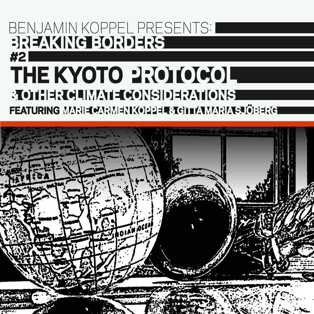 Picture of The Kyoto Protocol & Other Climate Considerations (Breaking Borders #2)