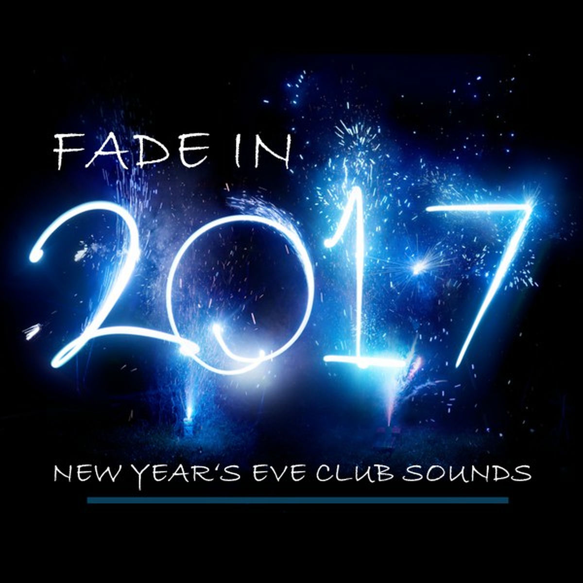 Album cover of Fade in 2017 (New Year's Eve Club Sounds)