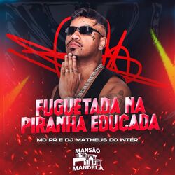 Cover of Fuguetada na Piranha Educada