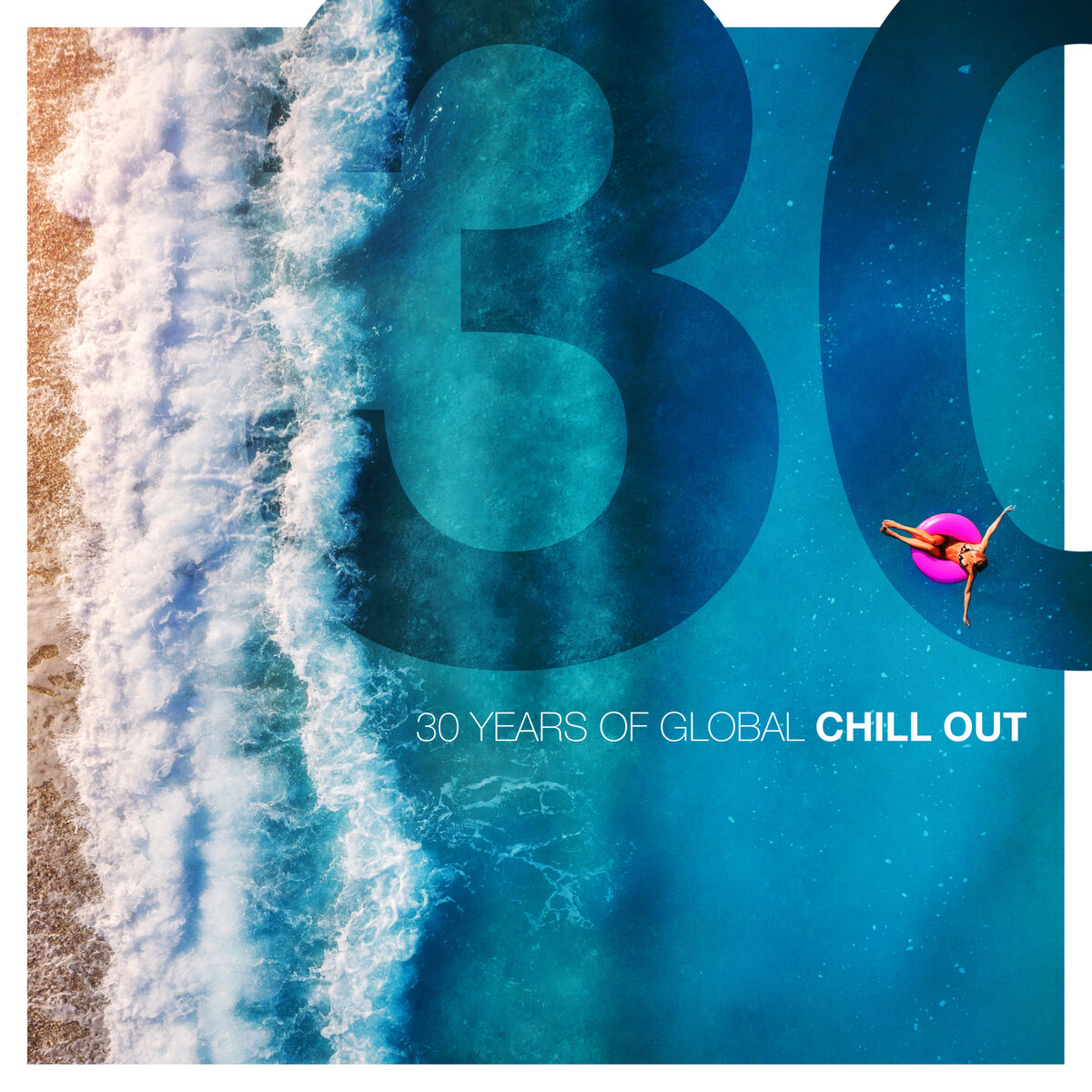 Album cover of 30 Years of Global Chill Out