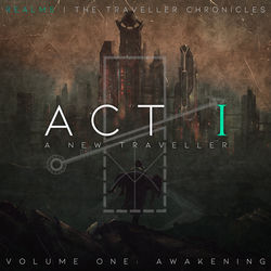 Cover of Realms - The Traveller Chronicles, Volume One: Awakening, Act I: A New Traveller by undefined