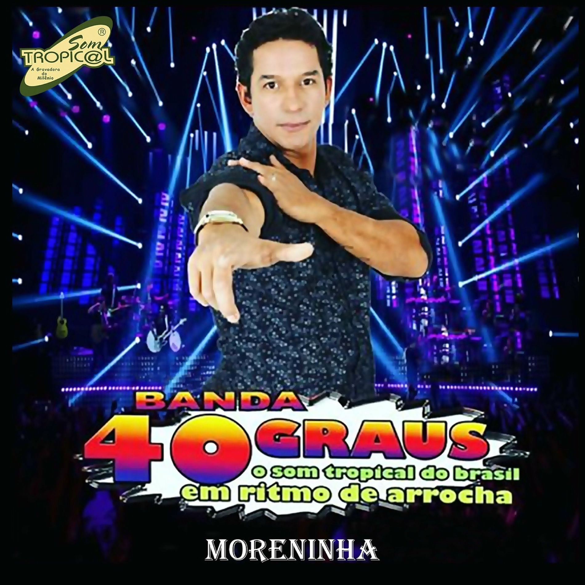 Album cover of O Som Tropical do Brasil em Ritmo de Arrocha - Moreninha