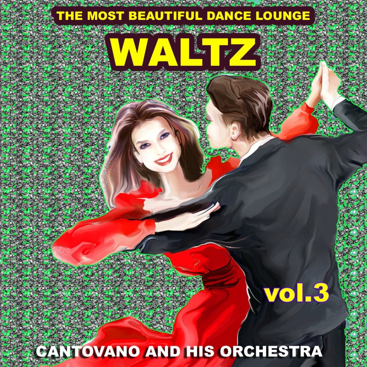 Album cover of Waltz : The Most Beautiful Dance Lounge, Vol.3