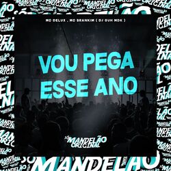 Cover of Vou Pega Esse Ano