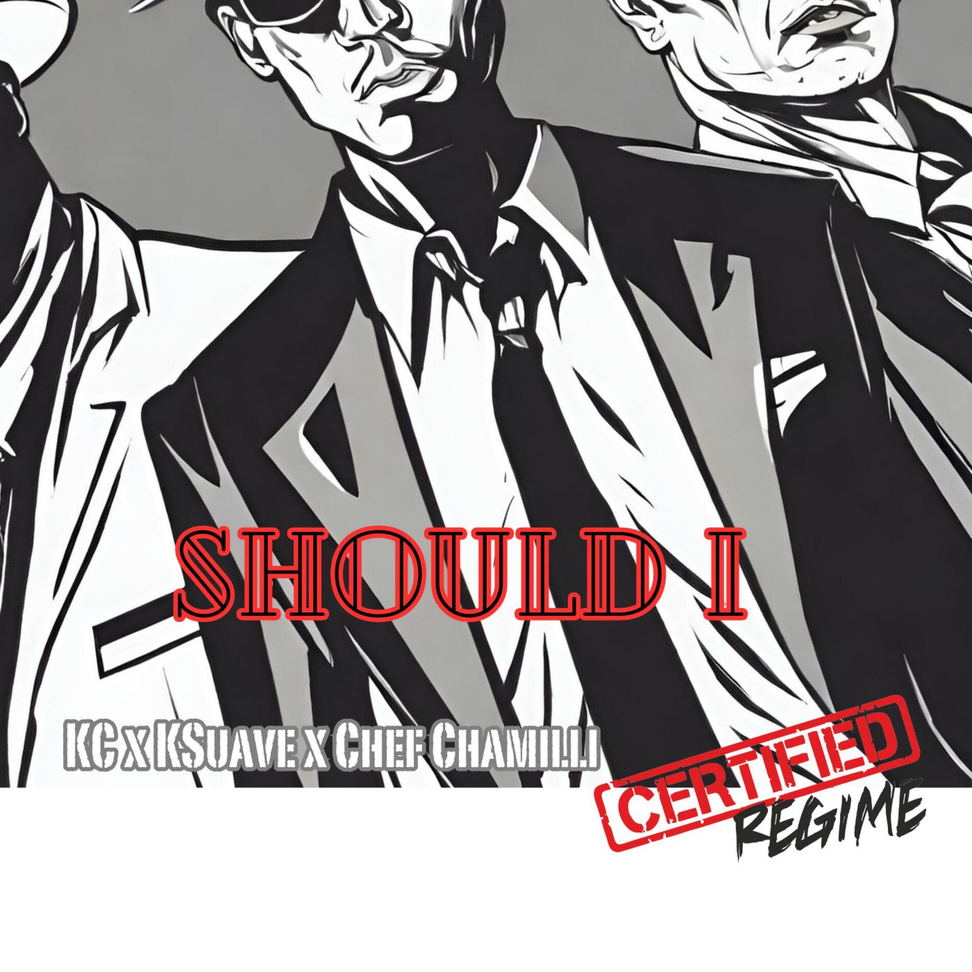 Album cover of SHOULD I (feat. K Suave & Chef Chamilli)