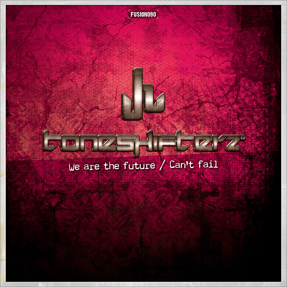 Picture of We Are The Future / Can't Fail