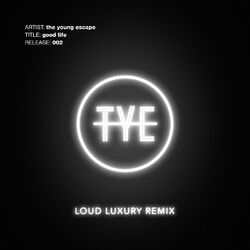 Cover of Good Life (Loud Luxury Remix)
