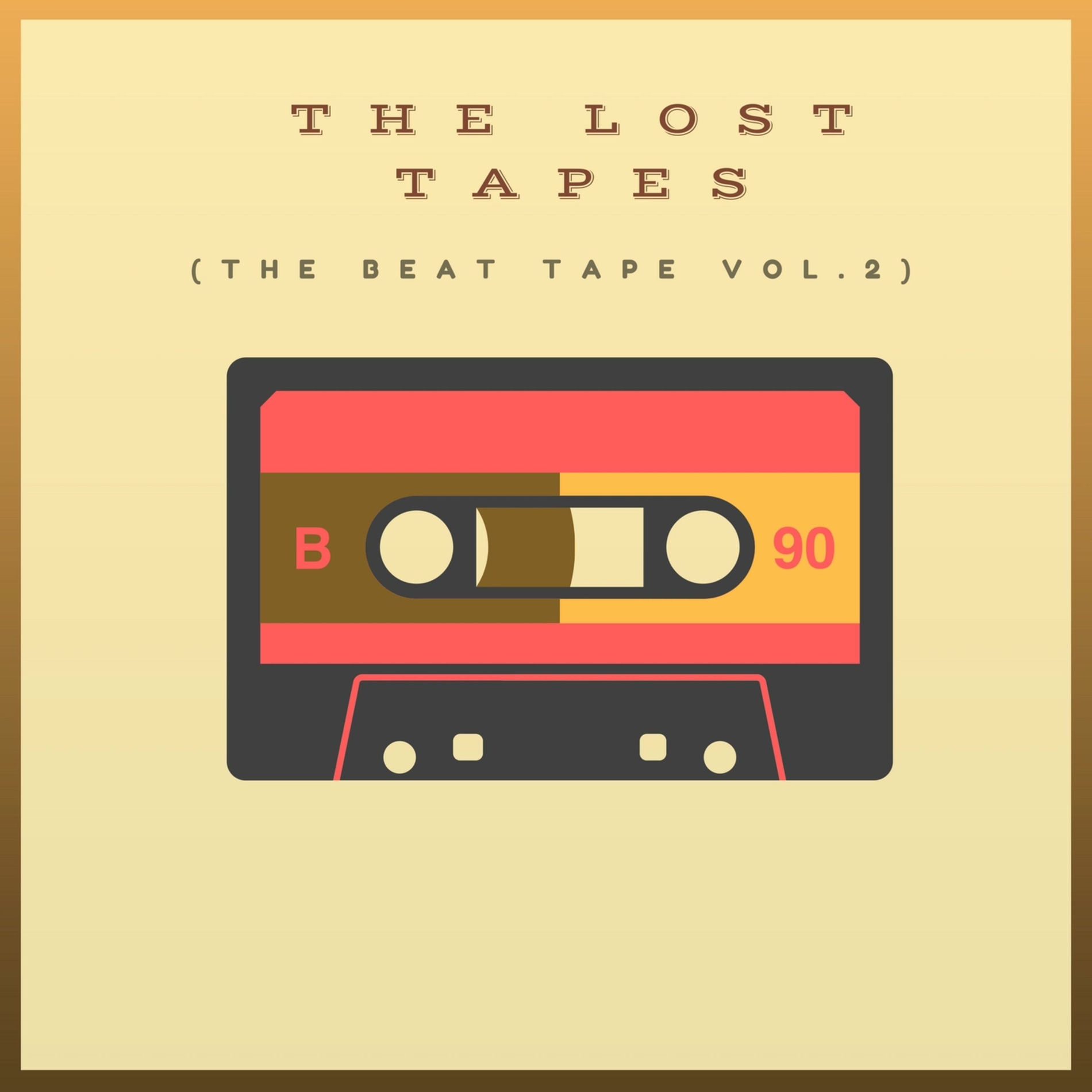 Album cover of The Lost Tapes (The Beat Tape Vol. 2)