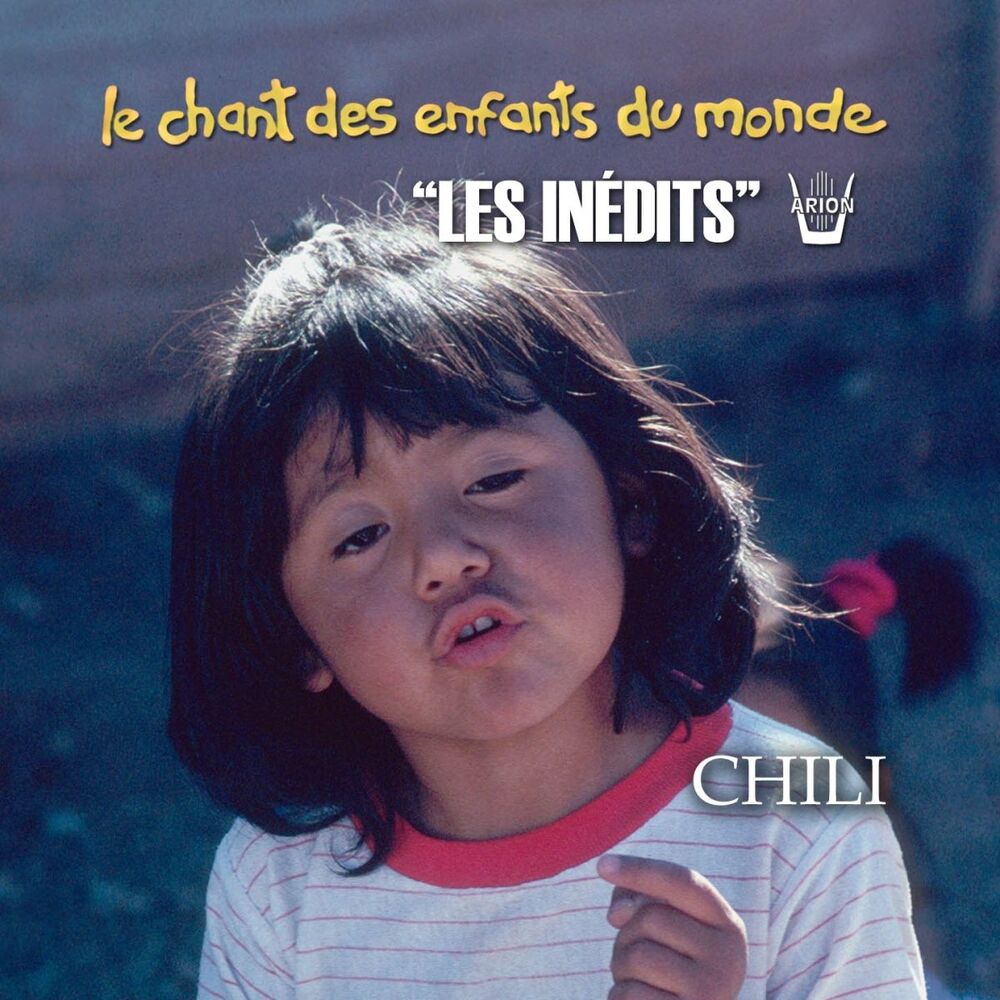 Picture of Les Inédits: Chant des Enfants du Monde: Chili