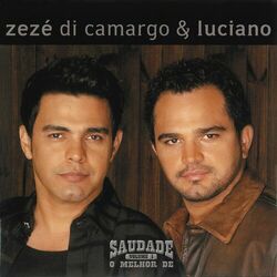 Cover of Saudade - O Melhor de Zézé di Camargo & Luciano