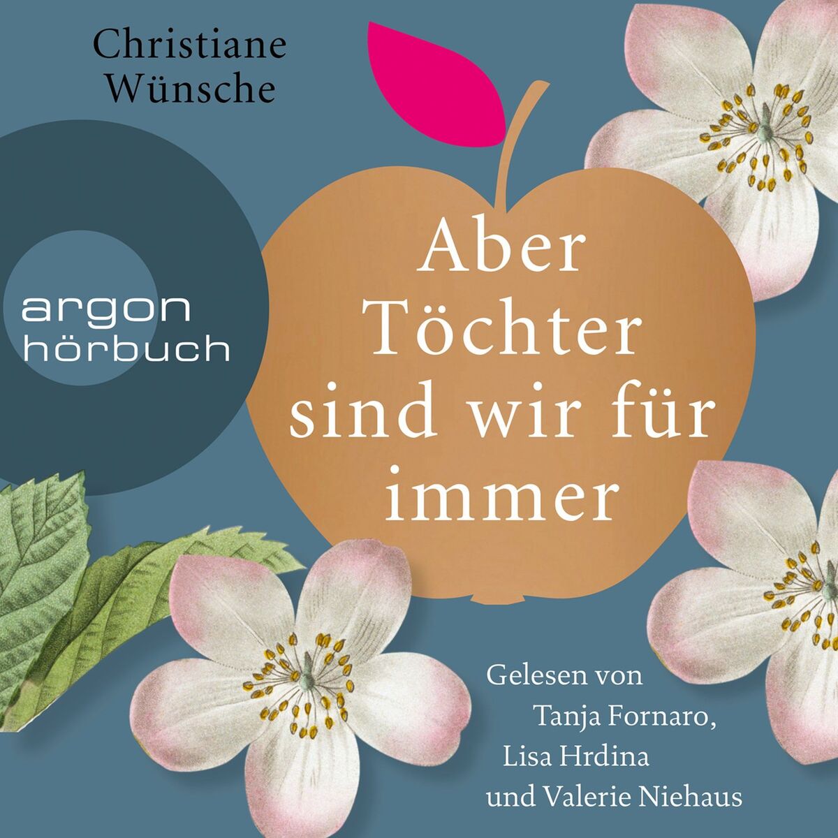 Album cover of Aber Töchter sind wir für immer (Ungekürzte Lesung)