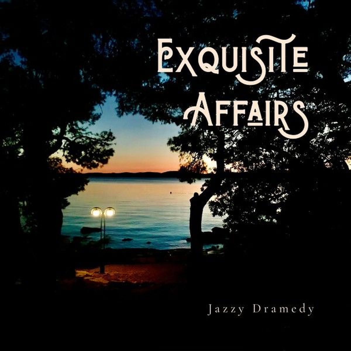 Album cover of Exquisite Affairs (Jazzy Dramedy)
