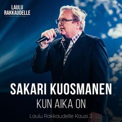 Cover of Kun aika on (Laulu rakkaudelle kausi 3)