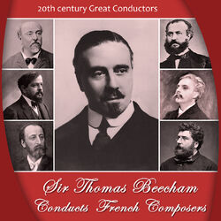 Cover of Sir Thomas Beecham Conducts French Composers