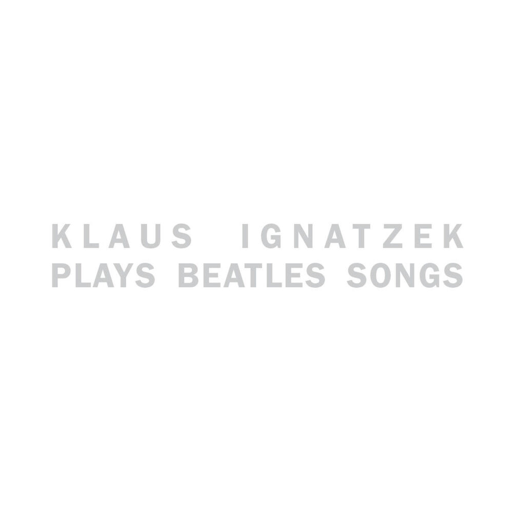 Picture of Klaus Ignatzek Plays Beatles Songs