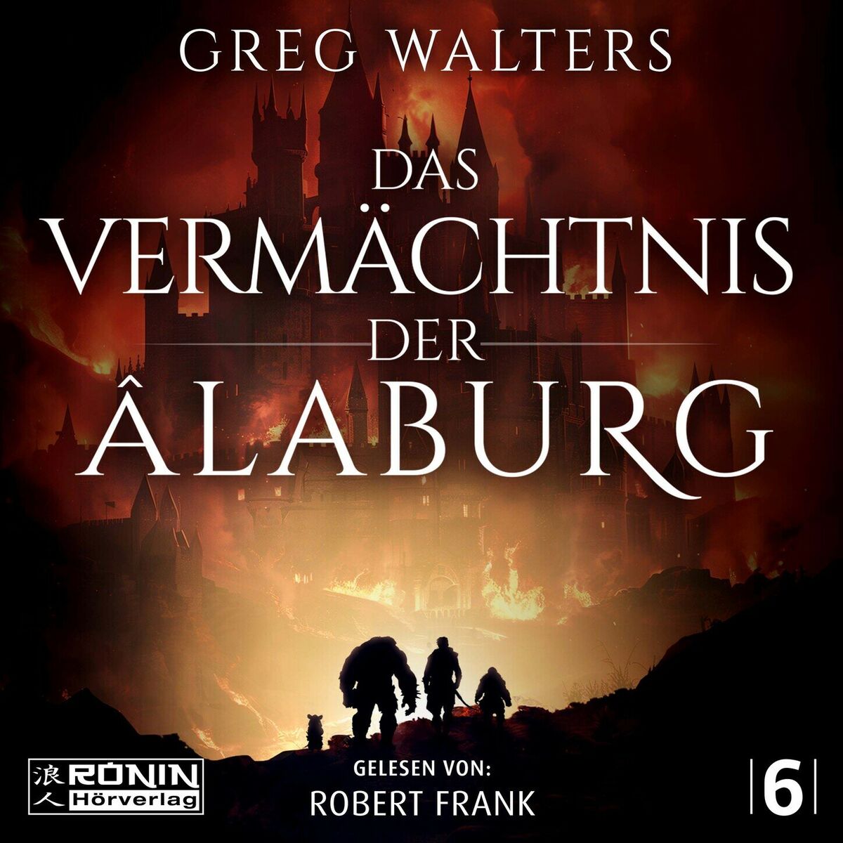 Album cover of Das Vermächtnis der Âlaburg - Die Farbseher Saga, Band 6 (ungekürzt)