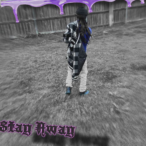 Stay Away