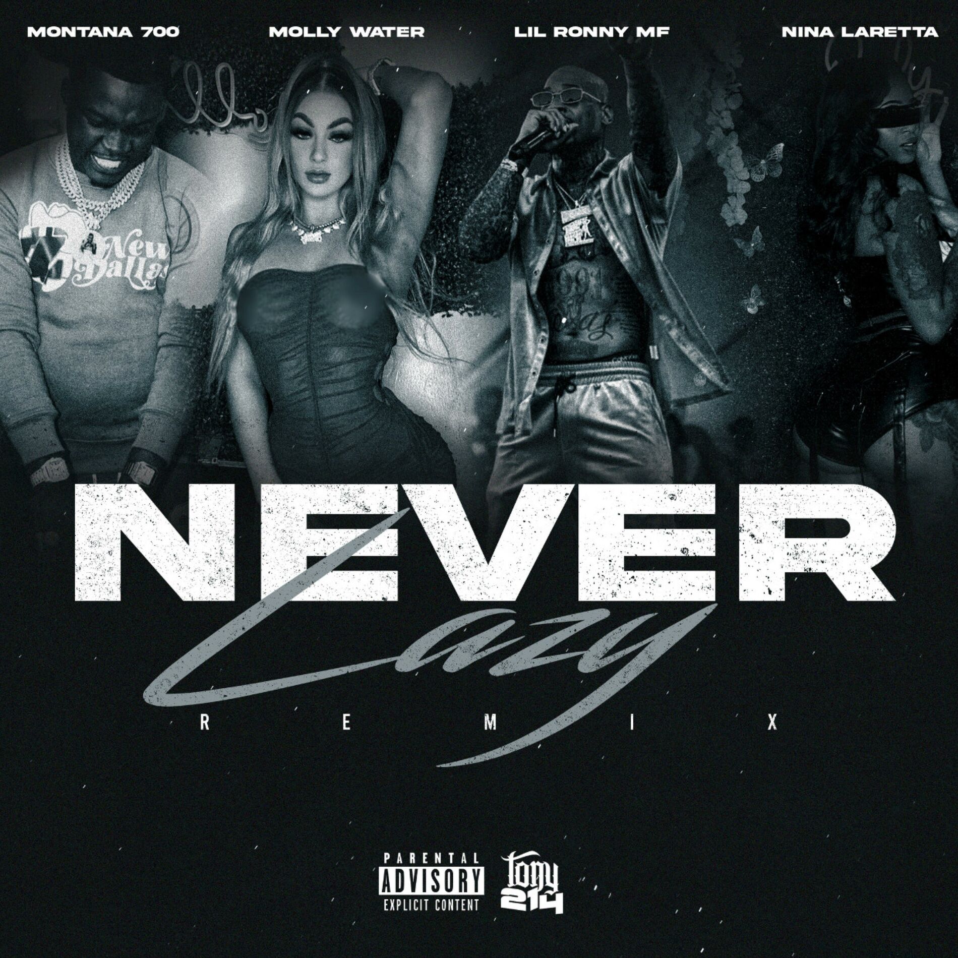 Album cover of NEVER LAZY (feat. Molly Water, Lil Ronny Motha F, Nina Laretta & Montana 700) [REMIX]
