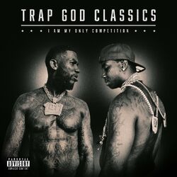 Cover of Trap God Classics: I Am My Only Competition