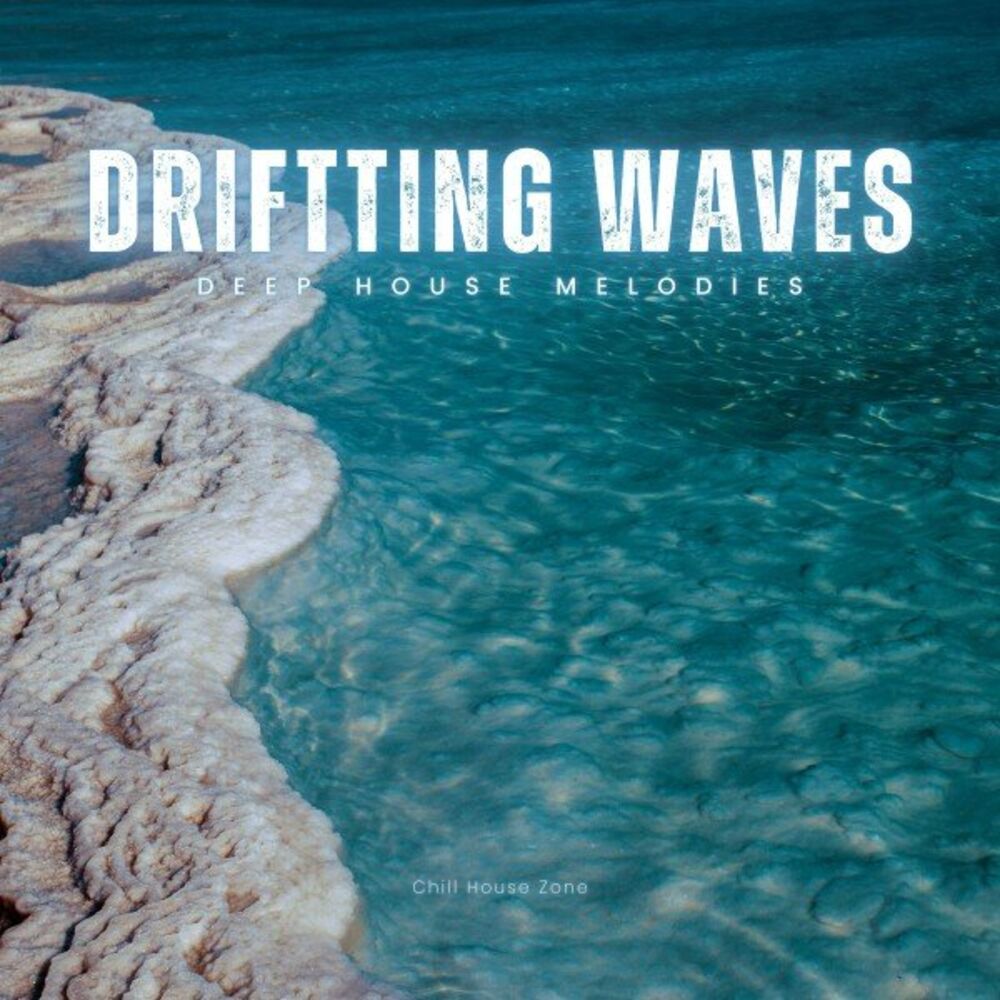 Picture of Drifting Waves: Deep House Melodies