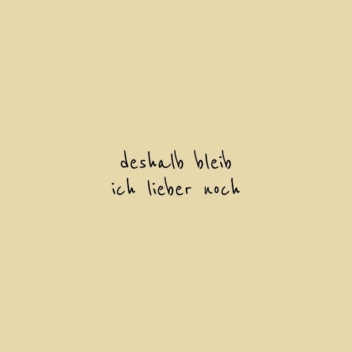 Album cover of Deshalb Bleib Ich Lieber Noch