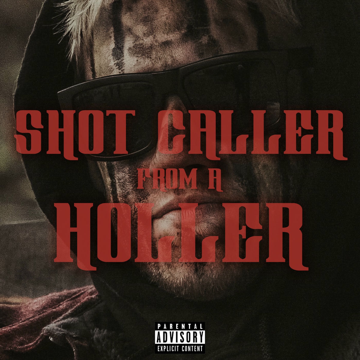 Album cover of Shot Caller from a Holler (feat. Redneck Souljers)