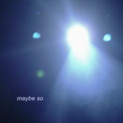 Cover of maybe so