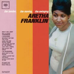 Cover of The Tender, The Moving, The Swinging Aretha Franklin (Expanded Edition)