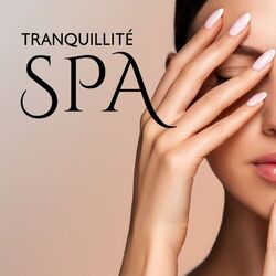 Cover of Tranquillité SPA: Sons d'eau relaxants et apaisants pour le spa