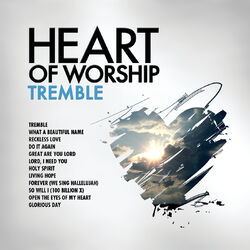 Cover of Heart Of Worship - Tremble