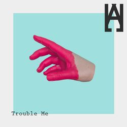 Cover of Trouble Me