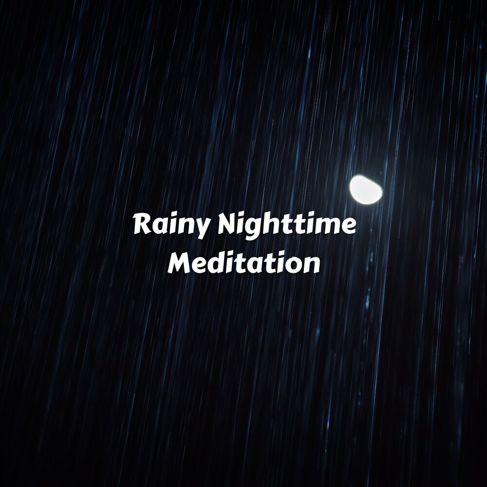 Picture of Rainy Nighttime Meditation