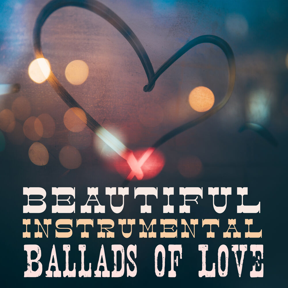 Picture of Beautiful Instrumental Ballads of Love