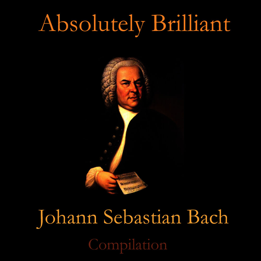 Picture of Absolutely Brilliant- Johan Sebastian Bach