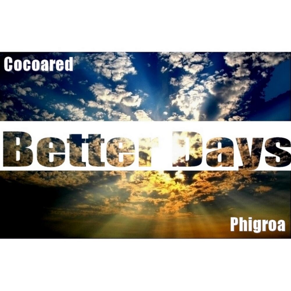 Picture of Better Days (feat. Phigroa)