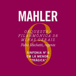 Cover of Sinfonia No. 6 em Lá Menor, "Trágica"
