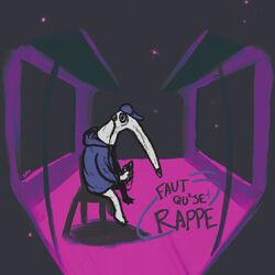 FAUT QU'JE RAPPE