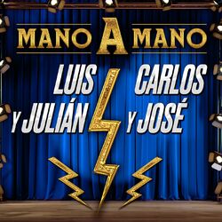 Cover of MANO A MANO LUIS Y JULIÁN, CARLOS Y JOSÉ