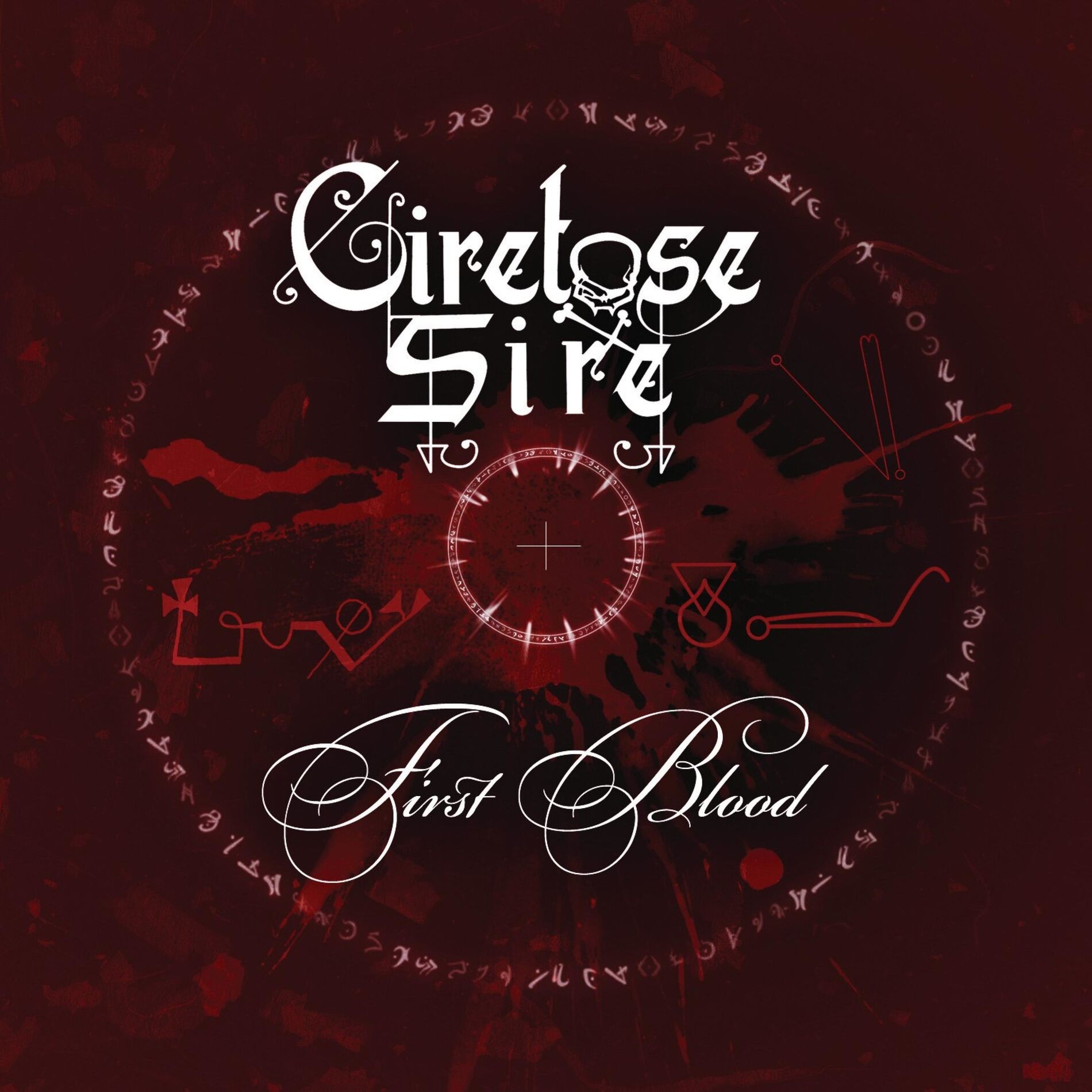 Album cover of Ciretose Sire (First Blood)