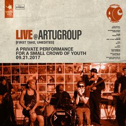 Cover of Live at Artugroup [First Take, Unedited]