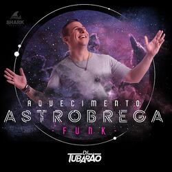 Cover of Aquecimento Astro Brega Funk