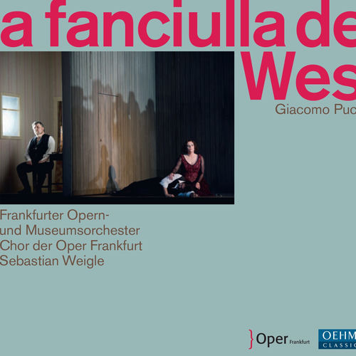 Puccini: La fanciulla del West