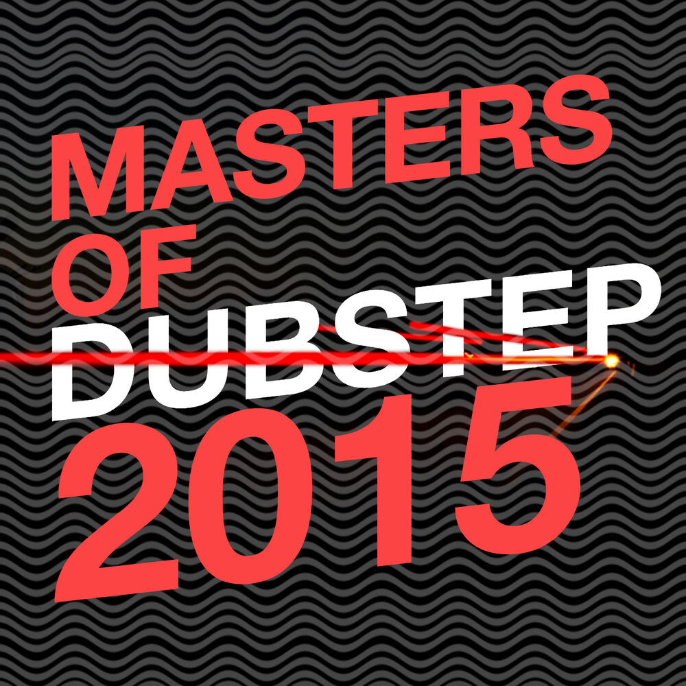Picture of Masters of Dubstep 2015