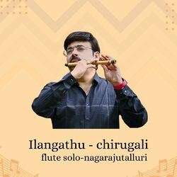 Cover of Ilangathu chirugali (FluteNagaraju)